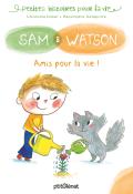 Sam & Watson amis pour la vie !-dulier-delaporte-livre jeunesse