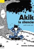 Akiko la silencieuse : petit conte zen-Guilloppé-Livre jeunesse