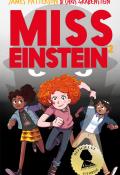 Miss Einstein (T. 2) - James Patterson - Chris Grabenstein - Livre jeunesse