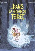 Dans la forêt - Jeanne Boyer - Caroline Hüe - Livre jeunesse