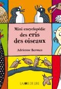 Mini encyclopédie des cris des oiseaux - Adrienne Barman - Livre jeunesse
