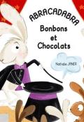 Abracadabra : bonbons et chocolats - Nathalie Janer - Livre jeunesse
