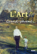 L'art d'être grand-parent, Roland Eluard, livre jeunesse