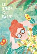 Le temps qui passe, Stéphanie Demasse-Pottier, Juliette Léveillé, livre jeunesse