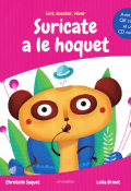 Suricate a le hoquet, Christelle Saquet, Leïla Brient, livre jeunesse