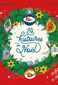 24 histoires de Noël-Anne-Sophie Plat-Katyqa Longhi-Livre jeunesse-Nouvelles jeunesse-Livre animé jeunesse