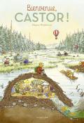 Bienvenue, Castor !, Magnus Weightman, livre jeunesse