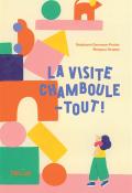 La visite chamboule-tout !, Stéphanie Demasse-Pottier, Margaux Grappe, livre jeunesse