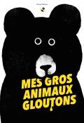 Mes gros animaux gloutons, Xavier Deneux, livre jeunesse