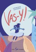 Vas-y !, Stéphanie Boyer, Elisa Gonzalez, livre jeunesse