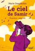 Le ciel de Samir : quartier sensible, Marie Desplechin, Olivier Balez, livre jeunesse