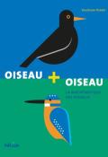 Oiseau + oiseau, Valérian Henry, livre jeunesse