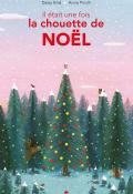 Il était une fois la chouette de Noël, Daisy Bird, Anna Pirolli, livre jeunesse