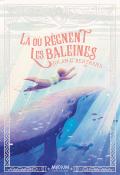 Là où règnent les baleines, Jolan C. Bertrand, Hélène Let, livre jeunesse