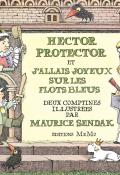Hector Protector et J'allais joyeux sur les flots bleus : deux comptines illustrées par Maurice Sendak, Maurice Sendak, livre jeunesse