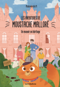 Les aventures de moustache malloré-Mademoiselle M.-Livre jeunesse