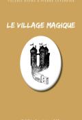 Le village magique, Valérie Dayre, Pierre Leterrier, livre jeunesse