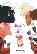 Nos amies les bêtes, Marie Colot, Françoise Rogier, livre jeunesse, album