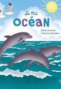 Le p'tit océan, Marie Lescroart, Chloé du Colombier, Editions du Ricochet