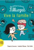  Les petites histoires Filliozat . Vive la famille ! , Virginie Limousin , Isabelle Filliozat , Eric Veillé , Livre jeunesse  