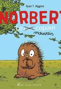 Norbert : le bon mauvais copain, Ryan T. Higgins, livre jeunesse