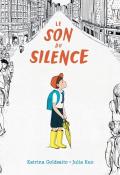 Le son du silence, Katrina Goldsaito, Julia Kuo, livre jeunesse