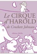 Le cirque d’Harold, Crockett Johnson, livre jeunesse