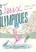 Les Jeux Folympiques, Guillaume Guéraud, Ronan Badel, livre jeunesse