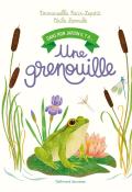 Une grenouille, Emmanuelle Kecir-Lepetit, Cécile Berrubé, livre jeunesse
