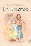 L’hippocampe, Katerine Martin, Mathilde Cinq-Mars, livre jeunesse