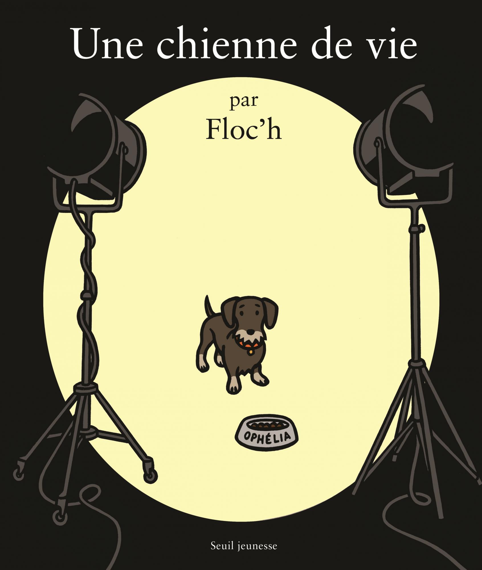 Une Chienne De Vie