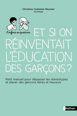 Et si on réinventait l'éducation des garçons ?