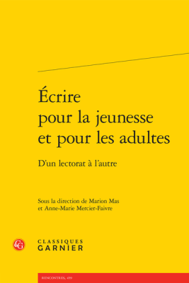 Ecrire pour la jeunesse et écrire pour les adultes : d'un lectorat à l'autre, ouvrage de recherche