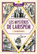 Les mystères de Larispem (T. 2). Les jeux du siècle