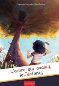 L’arbre qui avalait les enfants-Lestrade-Mouron-livre jeunesse