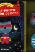 Super-Juliette, héroïne du dodo-Rivière-Taylor-Livre jeunesse