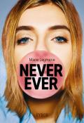 Never Ever - Marie Leymarie - Livre jeunesse