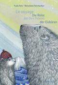 Le voyage des ours polaires = Die Reise der Eisbären - Tuula Pere - Roksolana Panchyshyn - Livre jeunesse