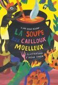 La soupe aux cailloux moelleux - Alain Serge Dzotap - Irène Schoch - Livre jeunesse