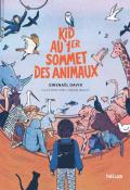 Kid au 1er Sommet des Animaux - Gwenaël David - Simon Bailly - Livre jeunesse