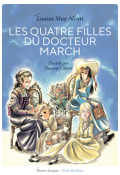 Les quatre filles du docteur March - Louisa May Alcott - Thomas Gilbert - Livre jeunesse