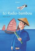Ici Radio-bambou - Martin Booth - Livre jeunesse