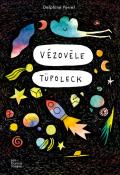 Vézovèle Tüpoleck - Delphine Perret - Livre jeunesse