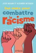 Des mots pour combattre le racisme-Magana-Messager-livre jeunesse