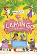 Hôtel Flamingo (T. 2). Coup de chaud ! - Alex Milway - Livre jeunesse
