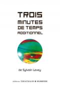 Trois minutes de temps additionnel - Sylvain Levey - Livre jeunesse