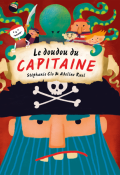 Le doudou du capitaine - Stéphanie Clo - Adeline Ruel - Livre jeunesse