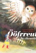 Ööfrreut - Cécile Roumiguière - Clémence Monnet - Livre jeunesse