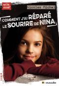 Comment j'ai réparé le sourire de Nina - Nicolas Michel - Livre jeunesse