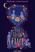 All this time, Mikki Daughtry, Rachael Lippincott, livre jeunesse, roman ado